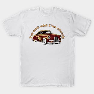 I'm Not Old I'm A Classic Funny Car Graphic T-Shirt